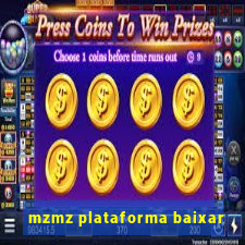 mzmz plataforma baixar